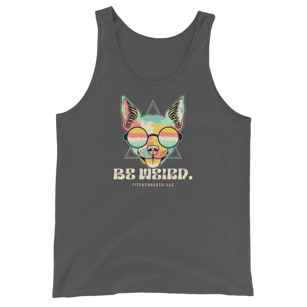 BE WEIRD. - Men's Tank Top