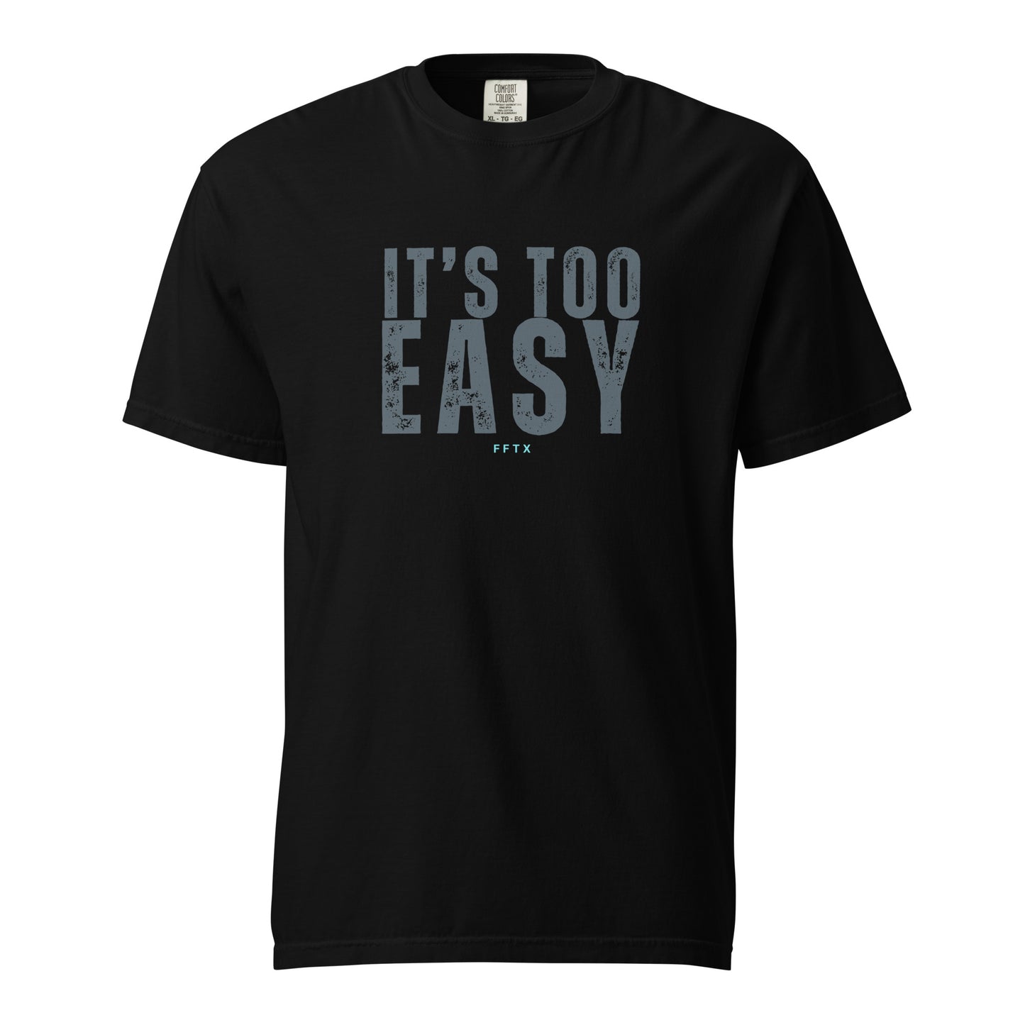 It's Too Easy - Unisex garment-dyed heavyweight t-shirt