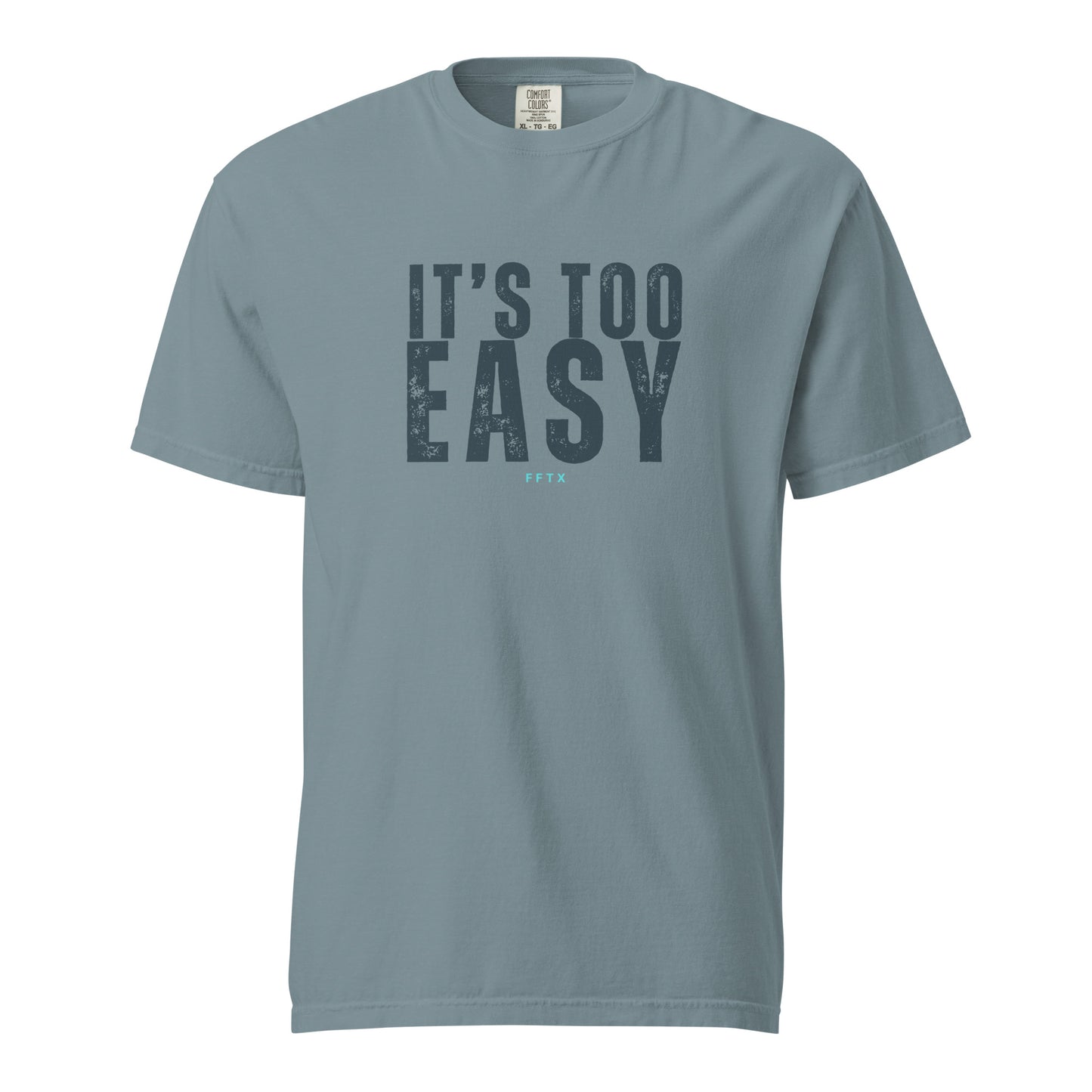 It's Too Easy - Unisex garment-dyed heavyweight t-shirt