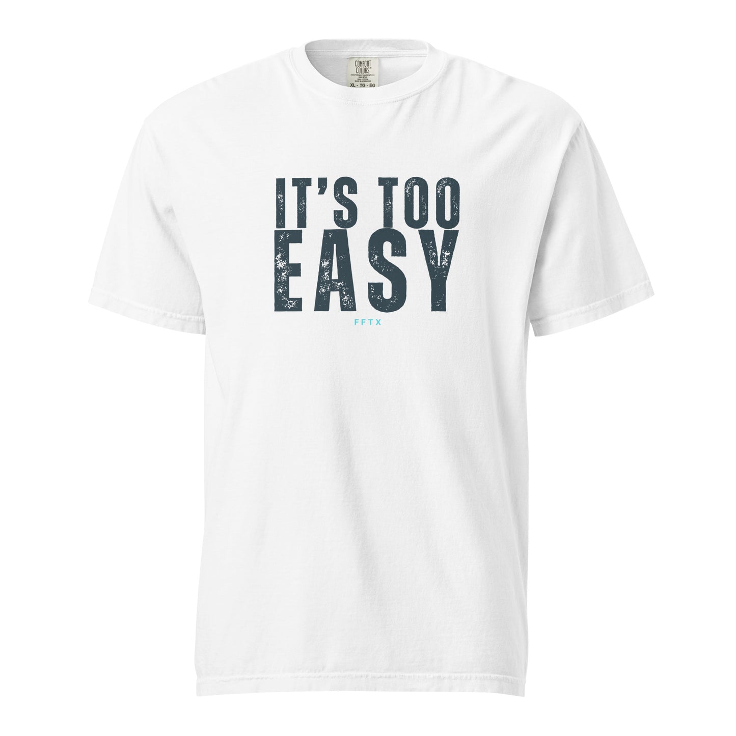 It's Too Easy - Unisex garment-dyed heavyweight t-shirt